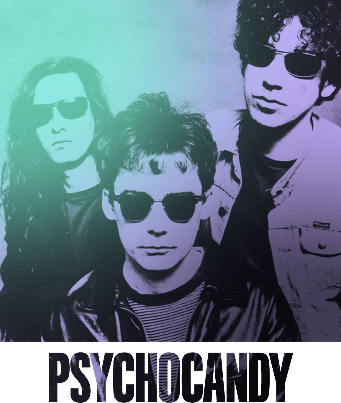 The Music Behind the Tea: Psychocandy